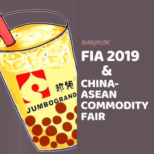 FIA 2019 & CHINA-ASEAN Commodity Fair in Bangkok